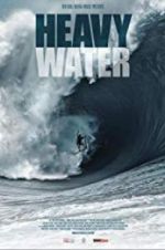 Watch Heavy Water - The Acid Drop 123moviesfree