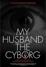 Watch My Husband, the Cyborg 123moviesfree