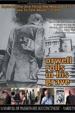 Watch Orwell Rolls in His Grave 123moviesfree