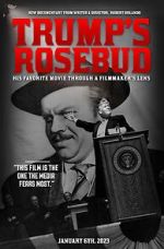 Watch Trump\'s Rosebud 123moviesfree
