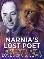Watch Narnia\'s Lost Poet: The Secret Lives and Loves of CS Lewis 123moviesfree