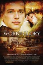Watch The Work and the Glory 123moviesfree