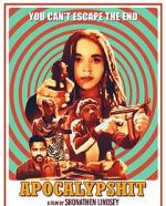 Watch Apocalypshit 123moviesfree