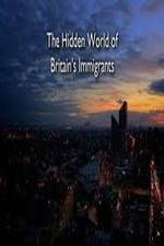 Watch The Hidden World of Britain's Immigrants 123moviesfree
