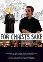 Watch For Christ\'s Sake 123moviesfree
