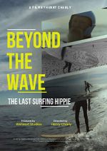 Watch Beyond the Wave: The Last Surfing Hippie 123moviesfree