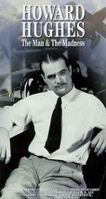 Watch Howard Hughes: The Man and the Madness 123moviesfree