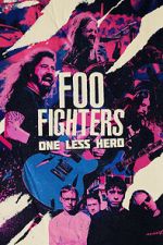 Watch Foo Fighters: One Less Hero 123moviesfree