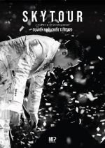 Watch Sky Tour: The Movie 123moviesfree