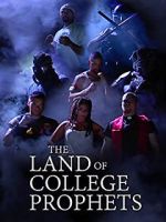 Watch The Land of College Prophets 123moviesfree