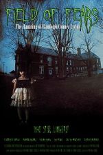 Watch Field of Fears - The Haunting of Randolph County Asylum 123moviesfree