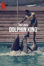 Watch The Last Dolphin King 123moviesfree
