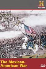 Watch History Channel The Mexican-American War 123moviesfree