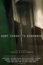 Watch Don\'t Forget to Remember 123moviesfree