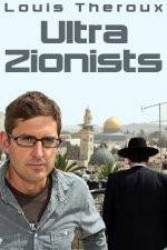 Watch Louis Theroux - Ultra Zionists 123moviesfree