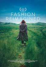 Watch Fashion Reimagined 123moviesfree