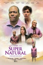 Watch In the Super Natural 123moviesfree