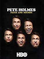 Watch Pete Holmes: Faces and Sounds (TV Special 2016) 123moviesfree