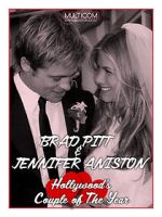 Watch Brad Pitt & Jennifer Aniston: Hollywood\'s Couple of the Year 123moviesfree