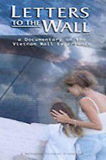 Watch Letters to the Wall: A Documentary on the Vietnam Wall Experience 123moviesfree