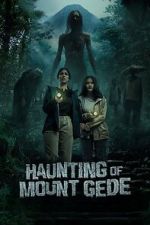 Watch Haunting of Mount Gede 123moviesfree