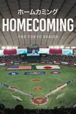 Watch Homecoming: The Tokyo Series 123moviesfree