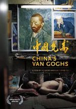 Watch China\'s Van Goghs 123moviesfree