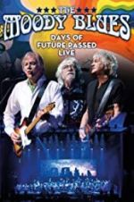 Watch The Moody Blues: Days of Future Passed Live 123moviesfree