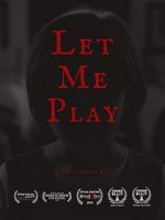 Watch Let Me Play (Short 2019) 123moviesfree