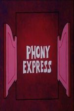Watch Phony Express 123moviesfree