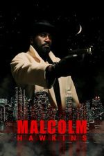 Watch Malcolm Hawkins 123moviesfree