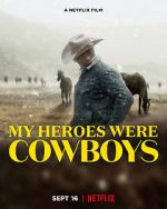 Watch My Heroes Were Cowboys (Short 2021) 123moviesfree
