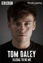 Watch Tom Daley: Illegal to Be Me (TV Special 2022) 123moviesfree