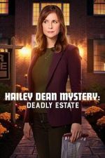 Watch Hailey Dean Mysteries: Deadly Estate 123moviesfree
