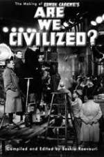 Watch Are We Civilized 123moviesfree