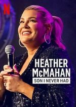 Watch Heather McMahan: Son I Never Had 123moviesfree