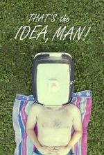 Watch That\'s the Idea, Man! 123moviesfree
