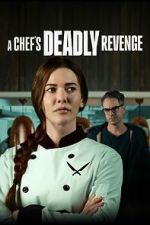 Watch A Chef's Deadly Revenge 123moviesfree