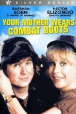 Watch Your Mother Wears Combat Boots 123moviesfree