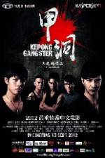Watch Kepong Gangster 123moviesfree