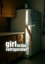 Watch Girl in the Refrigerator 123moviesfree