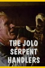 Watch The Jolo Serpent Handlers 123moviesfree