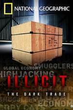 Watch Illicit: The Dark Trade 123moviesfree