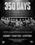 Watch 350 Days - Legends. Champions. Survivors 123moviesfree
