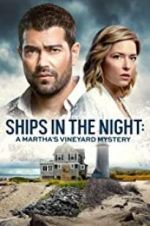 Watch Ships in the Night: A Martha\'s Vineyard Mystery 123moviesfree