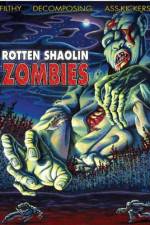 Watch Rotten Shaolin Zombies 123moviesfree