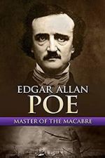 Watch Edgar Allan Poe: Master of the Macabre 123moviesfree