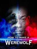 Watch How to Make a Werewolf 123moviesfree
