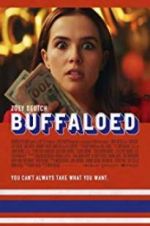 Watch Buffaloed 123moviesfree