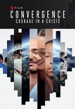 Watch Convergence: Courage in a Crisis 123moviesfree